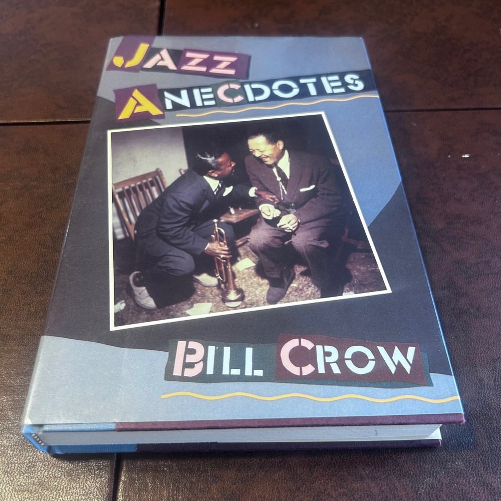 Jazz Anecdotes by Bill Crow Hardcover Oxford University Press ISBN 0195055888